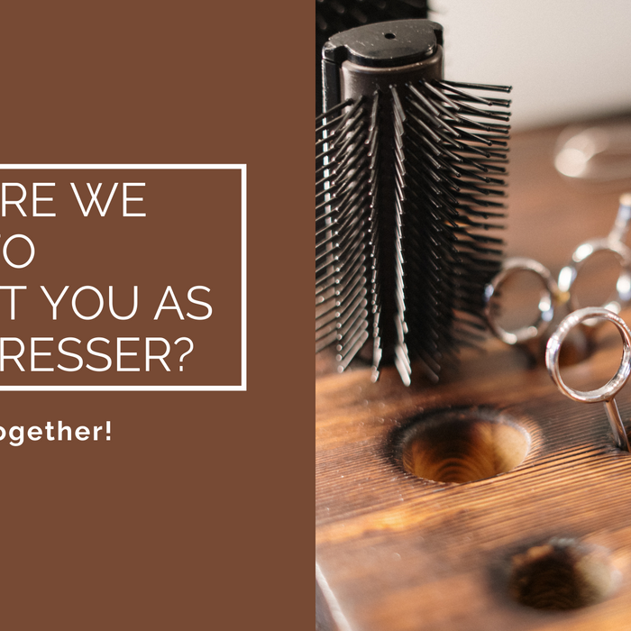 What are we doing to support you as a hairdresser?