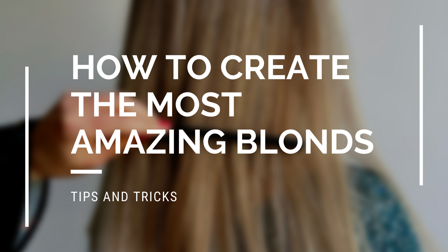 How To Create the Most Amazing Blonde?
